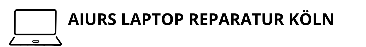 Aiurs Laptop Reparatur Köln